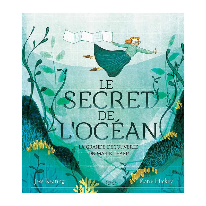 Le secret de l'océan La grande découverte de Marie Tharp - 36m+-0