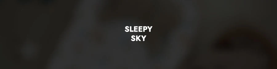 Sleepy Sky