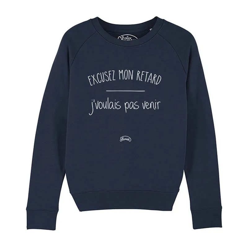 Sweat Femme Excusez mon retard j'voulais pas venir - Navy-0