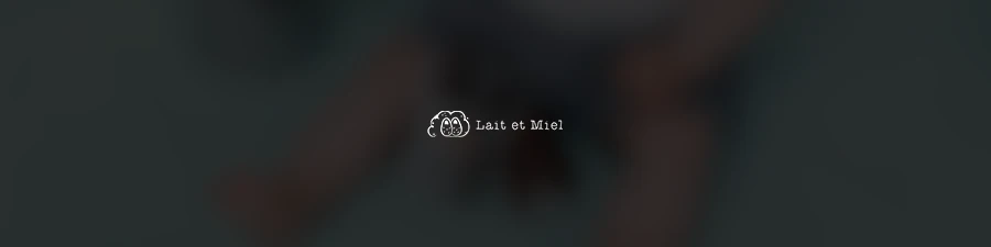 Lait et Miel