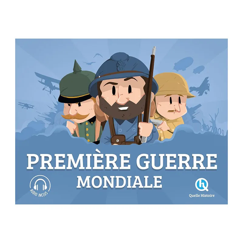 La Premiere guerre mondiale - 6+-0
