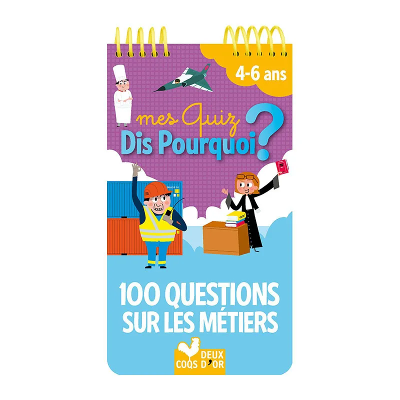 Mes quiz dis pourquoi ? 100 questions sur les métiers - 4+-0