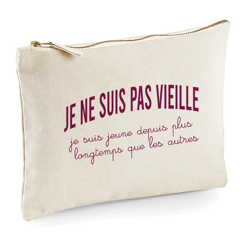 Trousse Je ne suis pas vieille, je suis jeune depuis plus longtemps que les autres BIO - Naturel-0