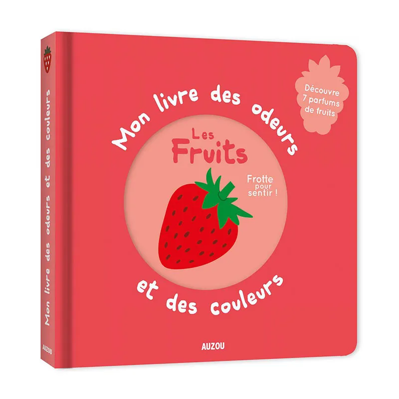 Mon livre des odeurs & des couleurs Les fruits - 24m+-0