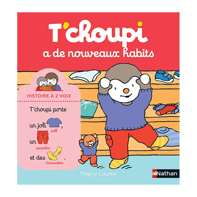 T'Choupi a de nouveaux habits Histoire à 2 voix - 24m+-0