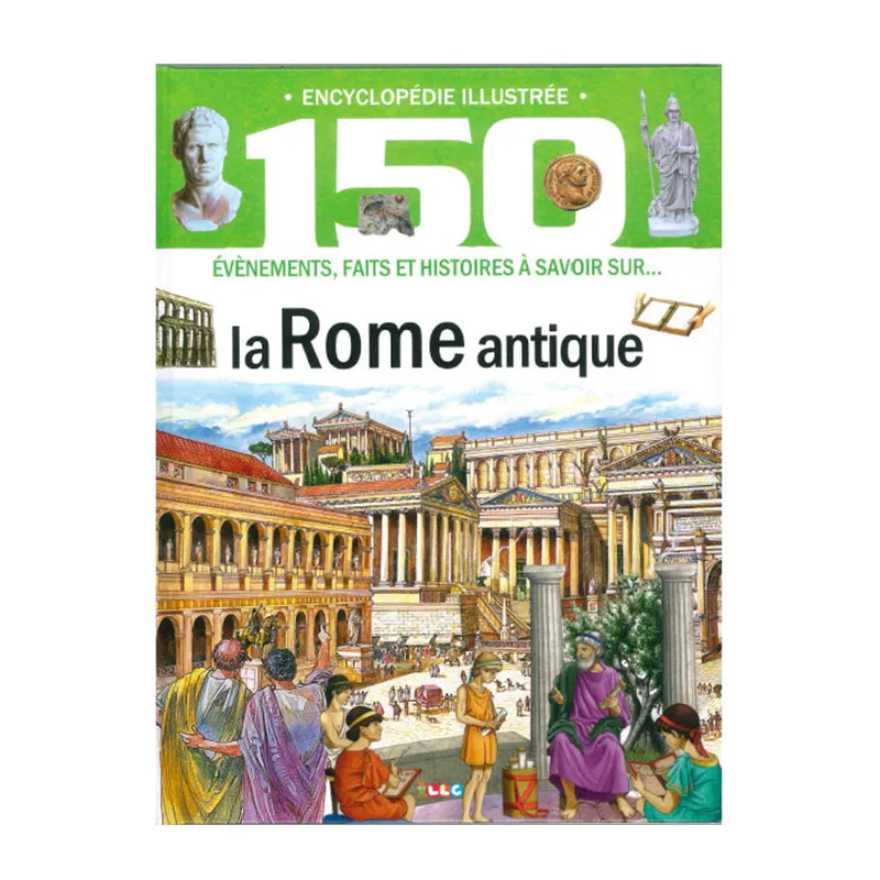 Encyclopédie illustrée La Rome Antique - 7+-0