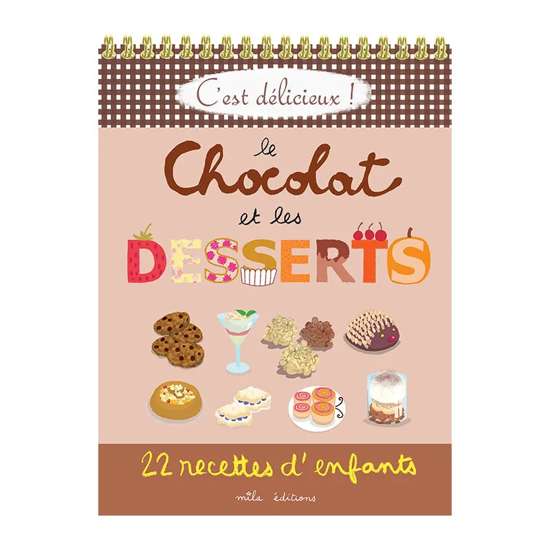 C'est délicieux ! Le chocolat et les desserts - 6+-0