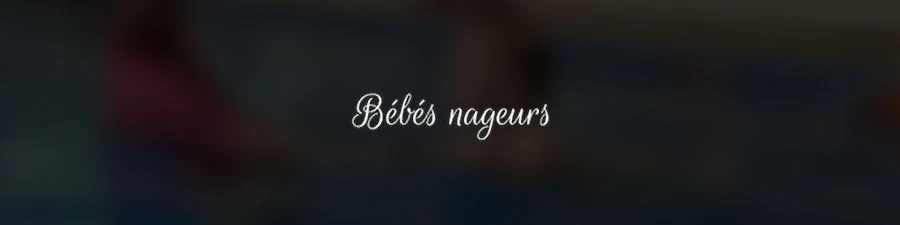 Bébés Nageurs