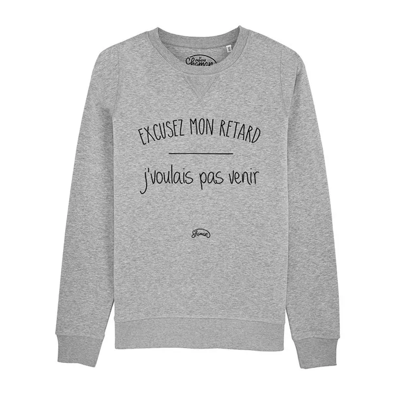 Sweat Homme Excusez mon retard j'voulais pas venir - Gris chiné-0
