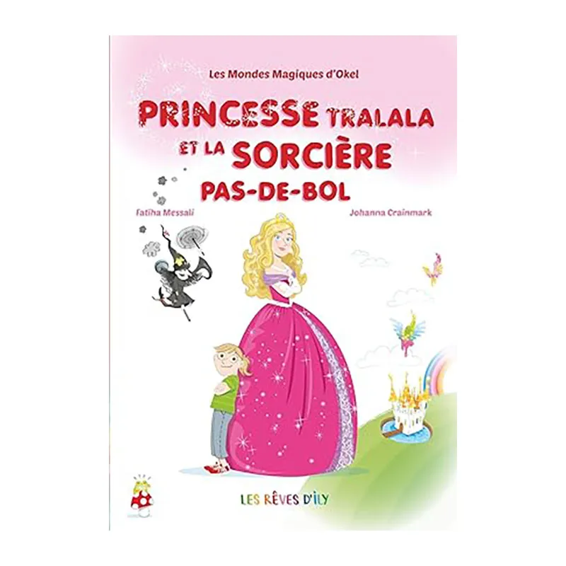 Princesse Tralala et la sorcière pas de bol - 36m+-0