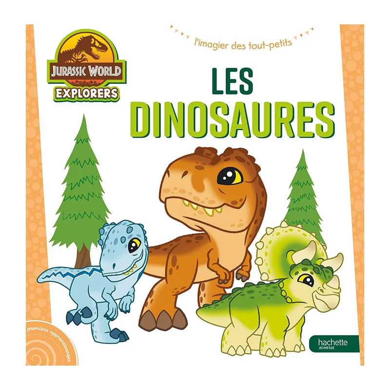 L'imagier des tout-petits Les dinosaures Jurassic World Explorers - 0m+-0