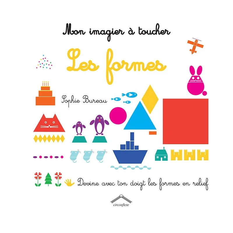 Mon imagier à toucher les formes - 4+-0