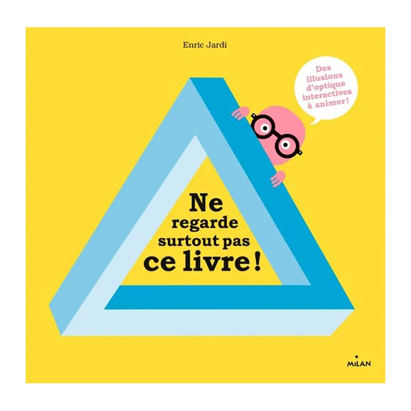 Ne regarde surtout pas ce livre ! - 6+-0